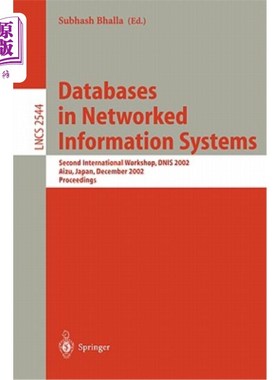 海外直订Databases in Networked Information Systems: 4th International Workshop, Dnis 200 网络信息系统中的数据库:Dni