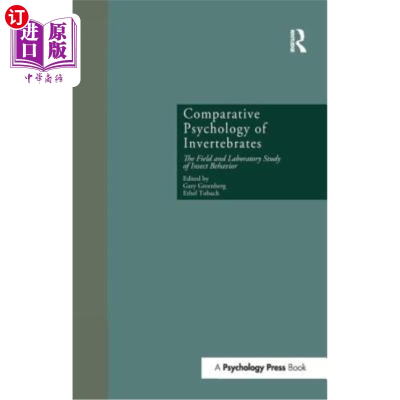 海外直订Comparative Psychology of Invertebrates: The Field and Laboratory Study of Insec 无脊椎动物比较心理学:昆虫