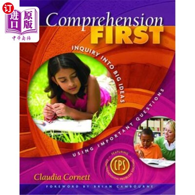 海外直订Comprehension First: Inquiry Into Big Ideas Using Important Questions 理解第一：用重要问题探究大想法