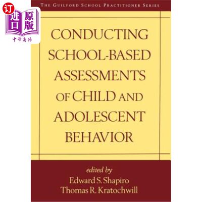 海外直订Conducting School-Based Assessments of Child and Adolescent Behavior 开展基于学校的儿童和青少年行为评估