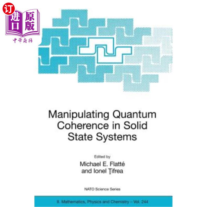 海外直订Manipulating Quantum Coherence in Solid State Systems 操纵固体系统中的量子相干性