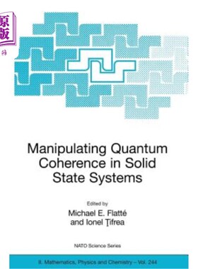 海外直订Manipulating Quantum Coherence in Solid State Systems 操纵固体系统中的量子相干性