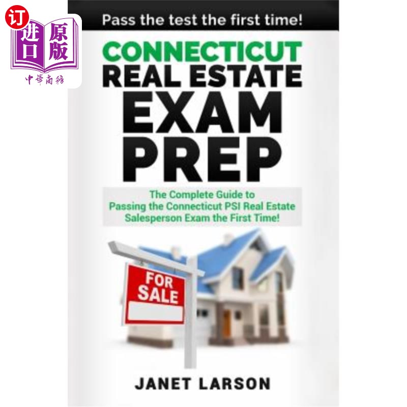 海外直订Connecticut Real Estate Exam Prep: The Complete Guide to Passing the Connecticut康涅狄格州房地产考试准备：