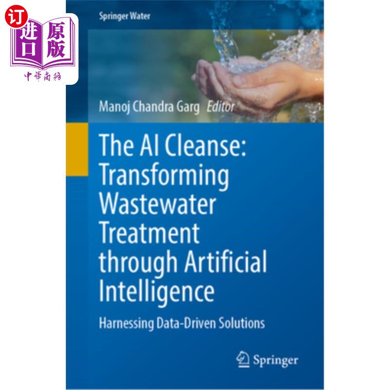 海外直订The AI Cleanse: Transforming Wastewater Treatment Through Artificial Intelligenc The AI Cle
