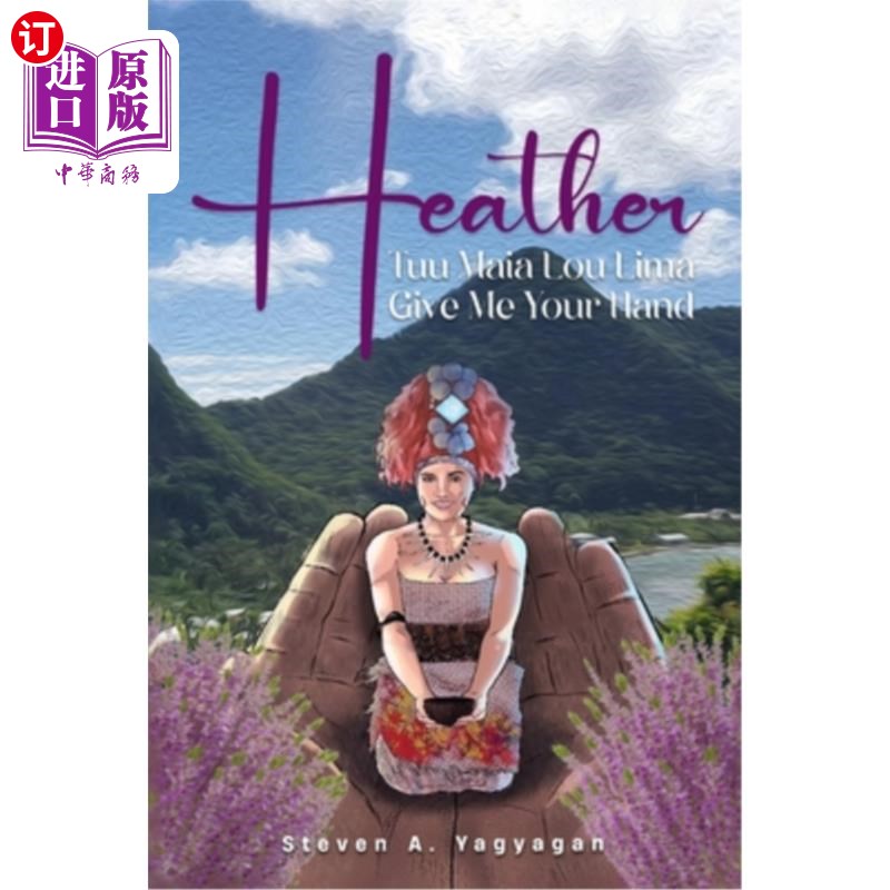 海外直订Heather: Tuu Maia Lou Lima Give Me Your Hand Heather: Tuu Maia Lou Lima给我你的手