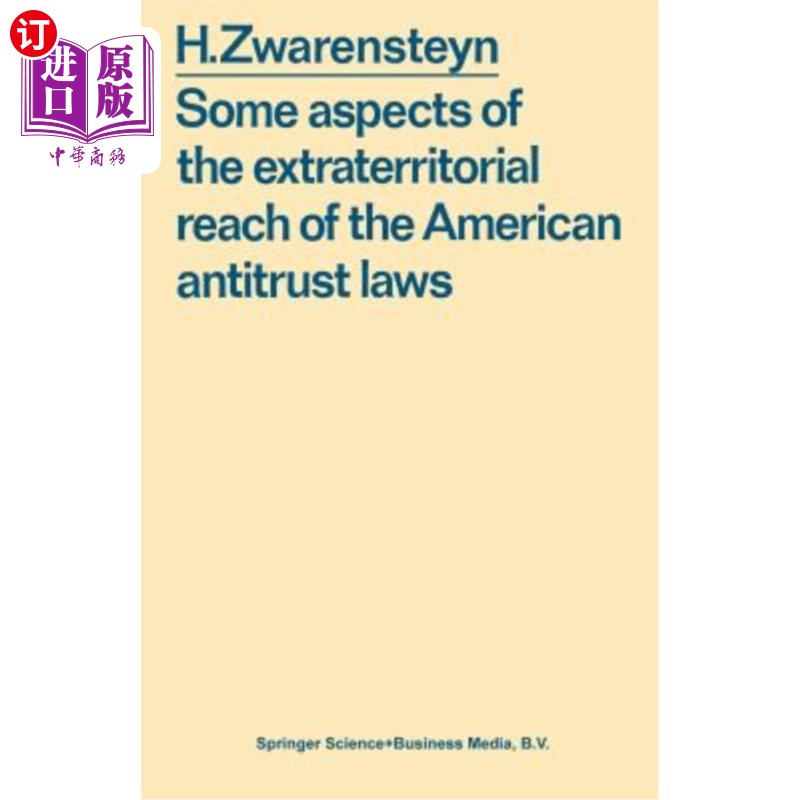 海外直订Some Aspects of the Extraterritorial Reach of the American Antitrust Laws 论美国反垄断法的域外效力