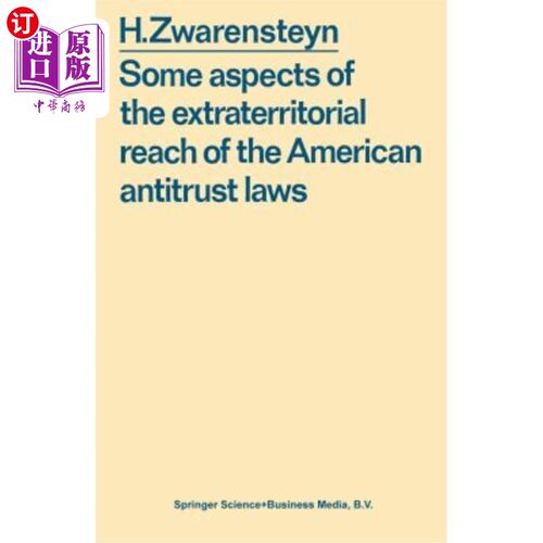 海外直订Some Aspects of the Extraterritorial Reach of the American Antitrust Laws 论美国反垄断法的域外效力