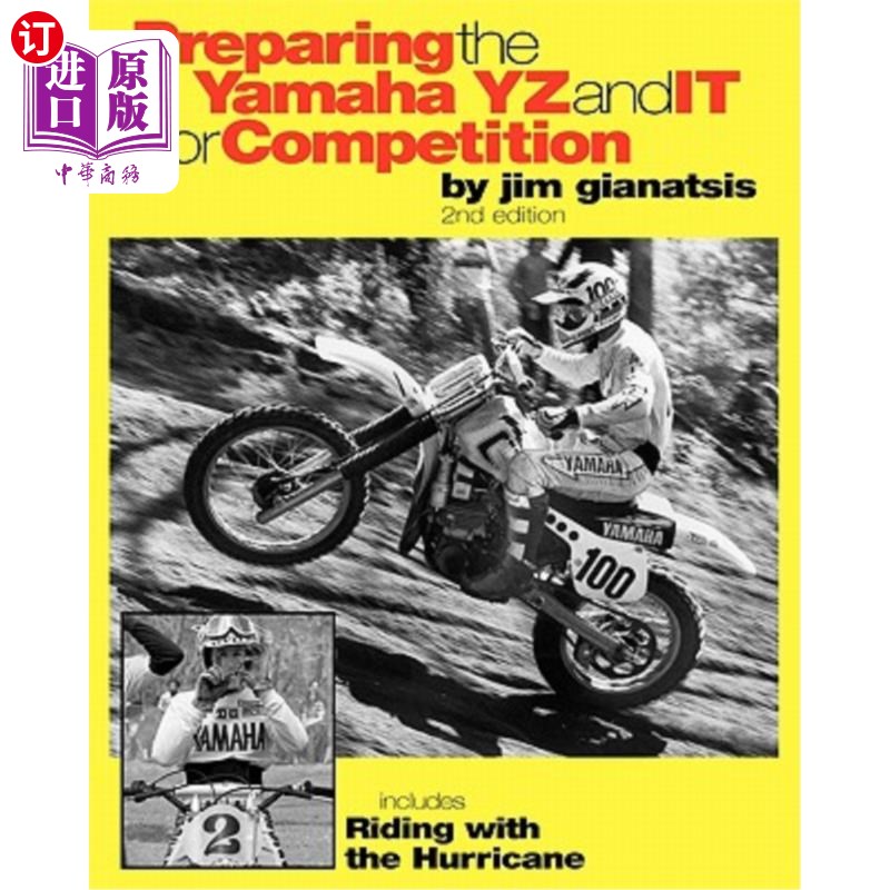海外直订Preparing the Yamaha YZ and IT for Competition: includes Riding with the Hurrica 准备雅马哈YZ和它的竞争：包
