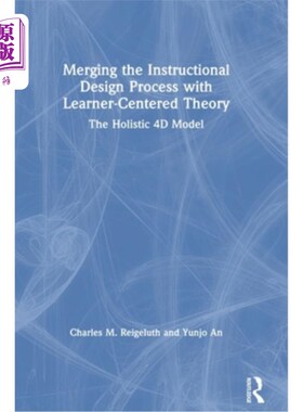 海外直订Merging the Instructional Design Process with Learner-Centered Theory: The Holis 教学设计过程与以学习者为中