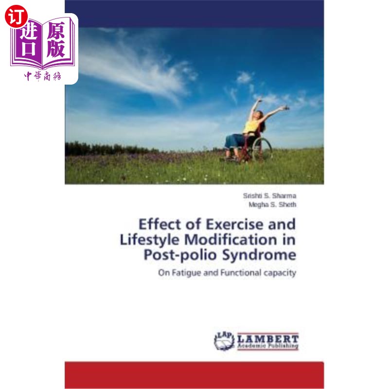 海外直订医药图书Effect of Exercise and Lifestyle Modification in Post-Polio Syndrome 运动与生活方式改变在小儿麻痹后