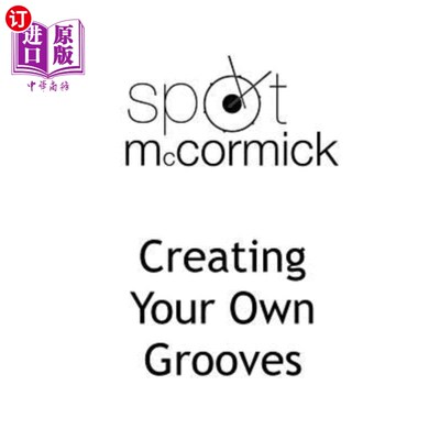 海外直订Creating Your Own Grooves 创造属于自己的凹槽