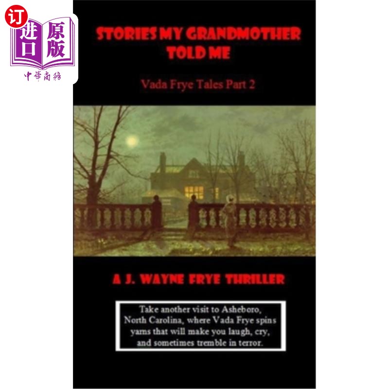 海外直订Stories My Grandmother Told Me: Vada Frye Tales - Part 2 我祖母告诉我的故事:Vada Frye故事-第二部分