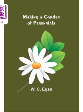 海外直订Making a Garden of Perennials 种植多年生植物