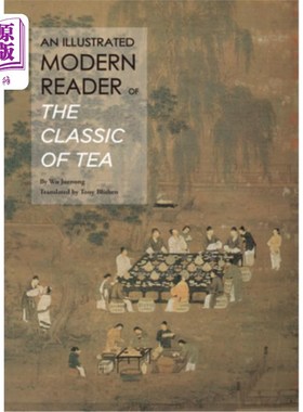 海外直订An Illustrated Modern Reader of 'The Classic of Tea' 《茶经》插图现代读本