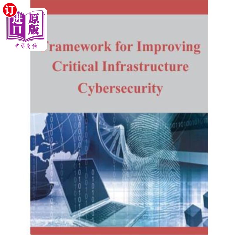 海外直订Framework for Improving Critical Infrastructure Cybersecurity 改善关键基础设施安全框架