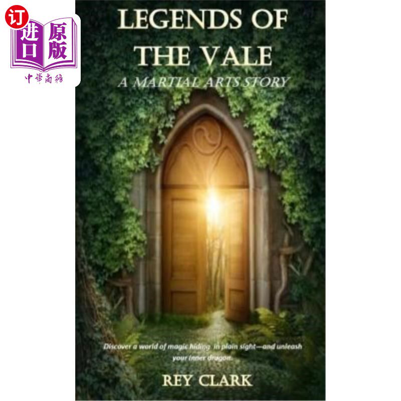 海外直订Legends of the Vale: A Martial Arts Story 《溪谷传说:一个武术故事