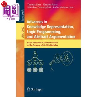 Programming Representation 知识表达 逻辑编程和抽象论 Abstract 海外直订Advances and Logic Knowledge Argumentat