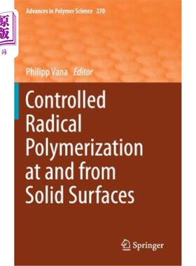 海外直订Controlled Radical Polymerization at and from Solid Surfaces 固体表面的可控自由基聚合
