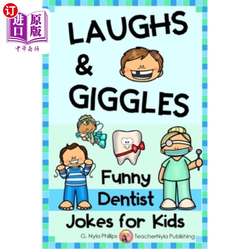 海外直订Dentist Jokes for Kids: Toothy Q&A Jokes, Knock-knock Jokes, and Tongue Twisters 牙科医生给孩子们的笑话：牙