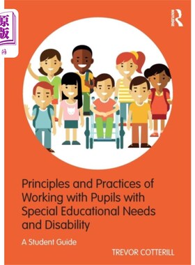 海外直订Principles and Practices of Working with Pupils ... 与有特殊教育需要和残疾的学生合作的原则和做法