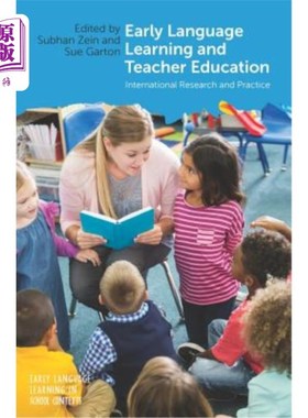海外直订Early Language Learning and Teacher Education: International Research and Practi 早期语言学习与教师教育：国际研
