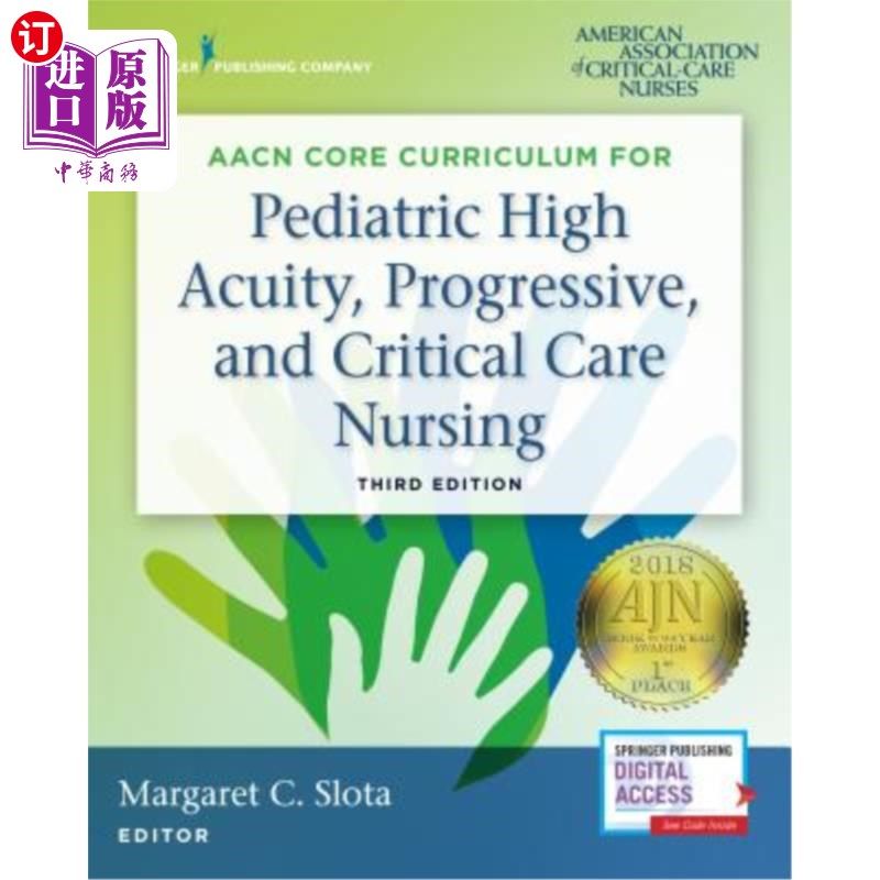 海外直订医药图书Aacn Core Curriculum for Pediatric High Acuity, Progressive, and Critical Care N 儿科高敏锐度、渐进