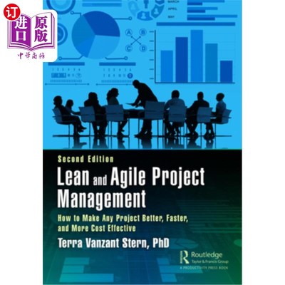 海外直订Lean and Agile Project Management: How to Make Any Project Better, Faster, and M 精益和敏捷项目管理:如何使