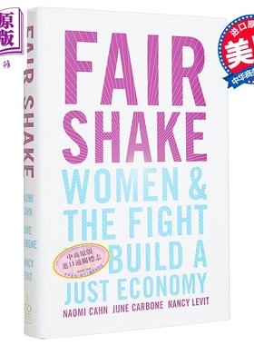 公平震动 妇女与建立公正经济的斗争 Women and the Fight to Build a Just Economy 英文原版 Naomi Cahn【中商原版】