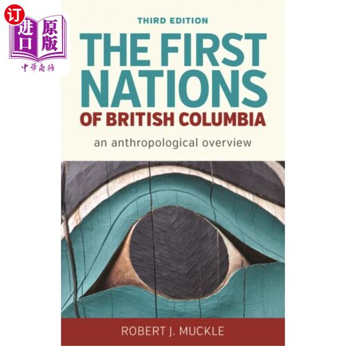 海外直订First Nations of British Columbia, Third Edition 不列颠哥伦比亚的民族，第三版