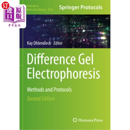 海外直订Difference Gel Electrophoresis: Methods and Protocols Difference Gel Electrophoresis: Metho