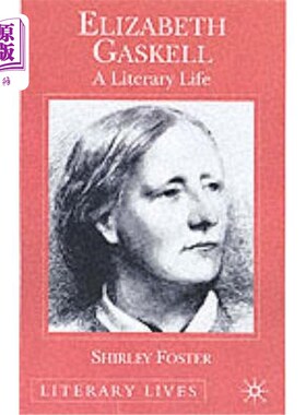 海外直订Elizabeth Gaskell: A Literary Life 伊丽莎白·加斯克尔：文学生活