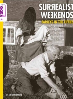 海外直订Surrealist Weekends: Farleys in the Fifties 超现实主义的周末:五十年代的法利