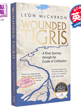 预售 受伤的底格里斯河 穿越文明摇篮的河流之旅 Wounded Tigris 英文原版 Leon McCarron 人文社科 历史【中商原版】