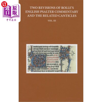 海外直订Two Revisions of Rolle's English Psalter Commentary and the Related Canticles: V 罗尔英文诗篇评论及相关歌曲
