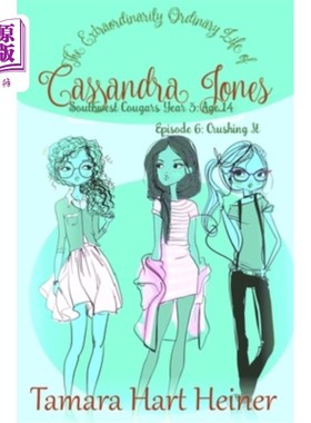 海外直订Episode 6: Crushing It: The Extraordinarily Ordinary Life of Cassandra Jones 第六集:粉碎它:卡桑德拉·琼斯非