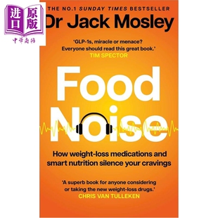 食物噪音 如何通过减肥药物和智能营养来抑制你的食欲 Michael Mosley儿子新作 Food Noise Jack Mosley【中商原版】