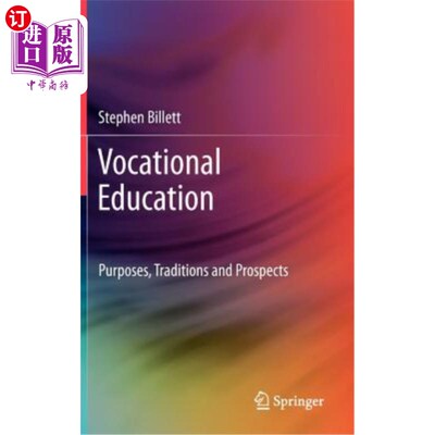海外直订Vocational Education: Purposes, Traditions and Prospects 职业教育：目的、传统与前景