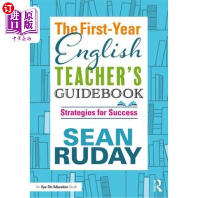 海外直订The First-Year English Teacher's Guidebook: Strategies for Success 一年级英语教师指南:成功的策略