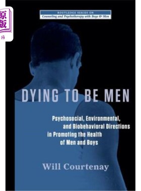 海外直订医药图书Dying to Be Men: Psychosocial, Environmental, and Biobehavioral Directions in Pr 渴望成为男人:促进