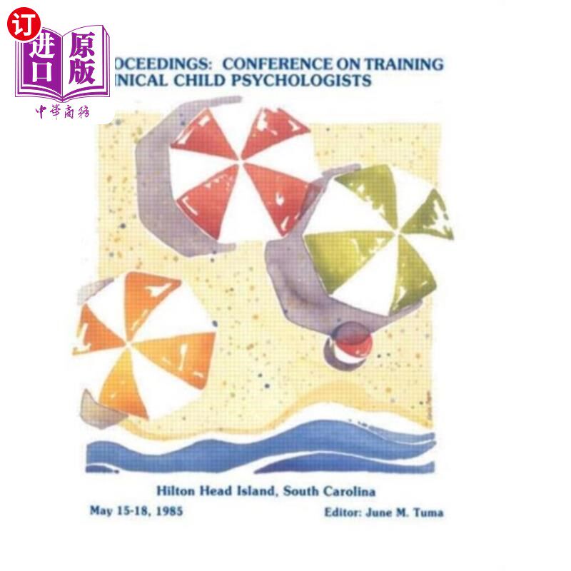 海外直订医药图书Proceedings of the Conference on Training Clinic... 临床儿童心理学家培训会议论文集
