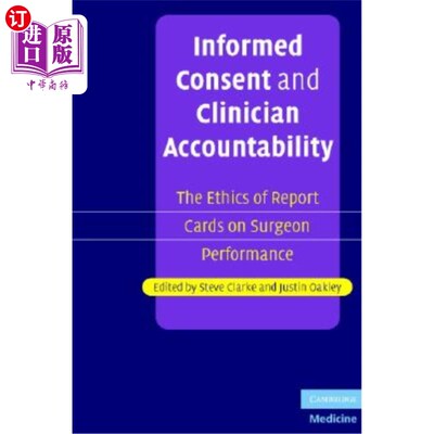 海外直订医药图书Informed Consent and Clinician Accountability 知情同意与临床医生问责