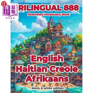 Illustrated 三语888英语海地克里奥尔语 English Hel Book Vocabulary Afrikaans Creole Haitian 888 海外直订Trilingual