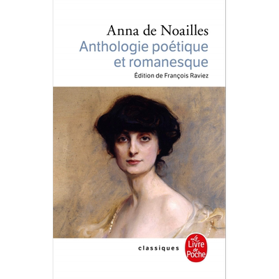 现货 阿娜德诺阿伊 浪漫诗集 费米娜文学奖 幸福生活杂志社 Anthologie poetique et romanesque 法文原版 AnnadeN【中商原版】