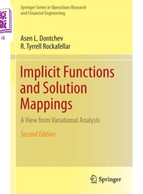 海外直订Implicit Functions and Solution Mappings: A View from Variational Analysis 隐函数与解映射：变分分析的视角