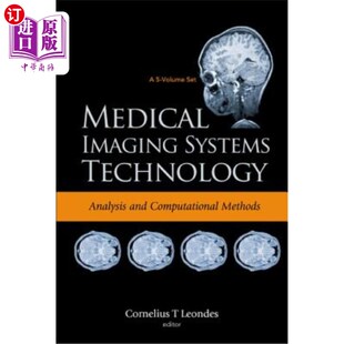 Method Technology Analysis and Systems Volume 医学成像系统技术 海外直订医药图书Medical Computational Imaging