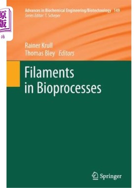 海外直订Filaments in Bioprocesses 纤维在生物处理