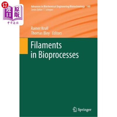 海外直订Filaments in Bioprocesses 纤维在生物处理