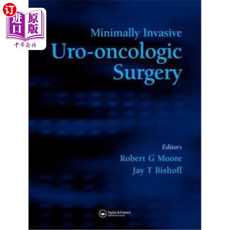 海外直订医药图书Minimally Invasive Uro-Oncologic Surgery 微创泌尿肿瘤手术