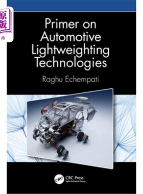 海外直订Primer on Automotive Lightweighting Technologies 汽车轻量化技术入门
