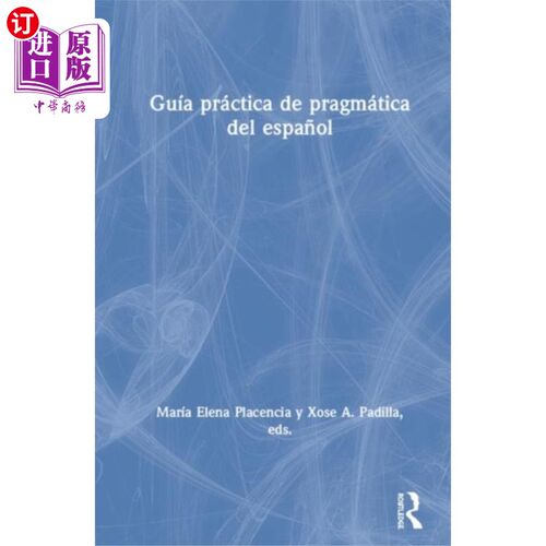 海外直订Guia Practica de Pragmatica del Espanol 西班牙语语用学实用指南